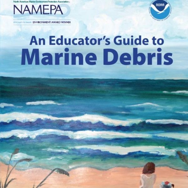 An Educators Guide to Marine Debris