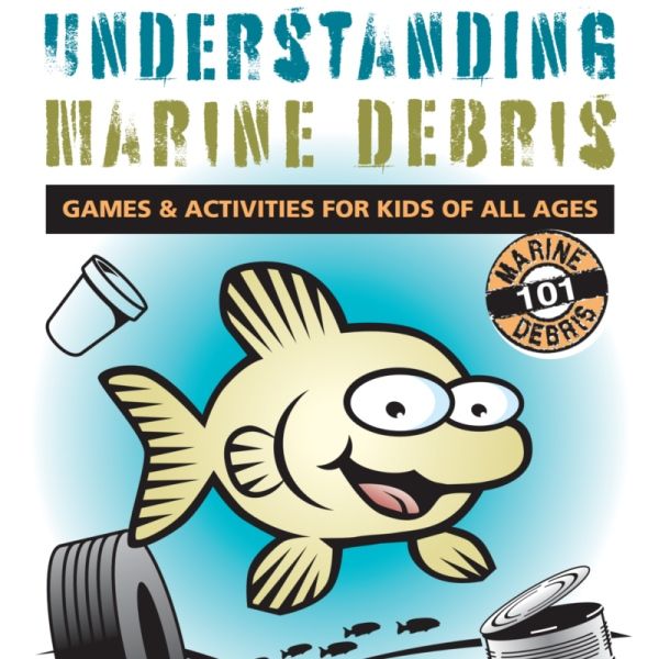 Understanding Marine Debris Games and Activities Book