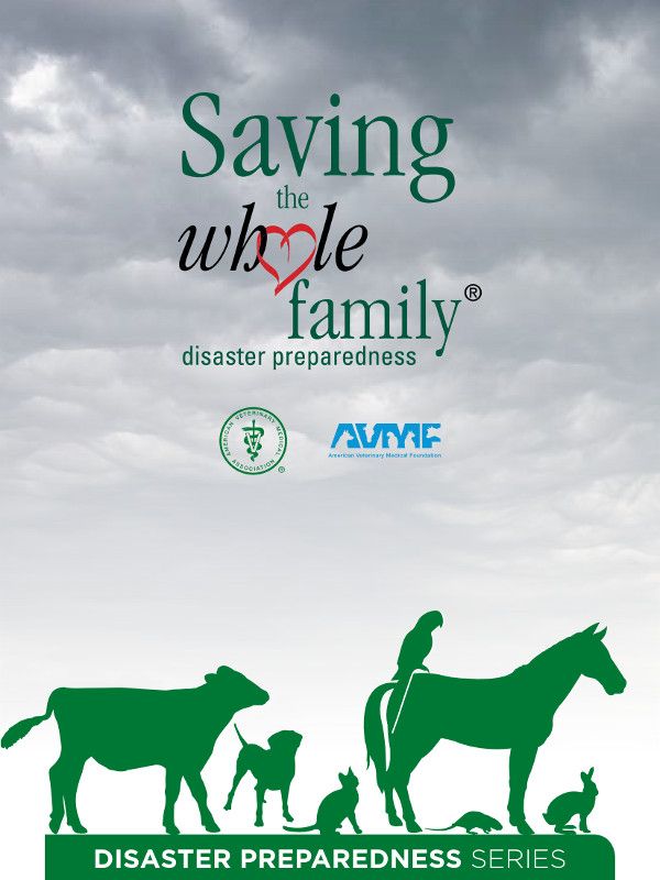  Saving the Whole Family Animal Disaster Preparedness