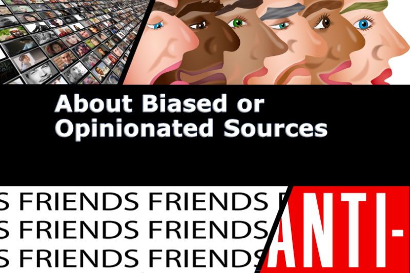 About Biased or Opinionated Sources